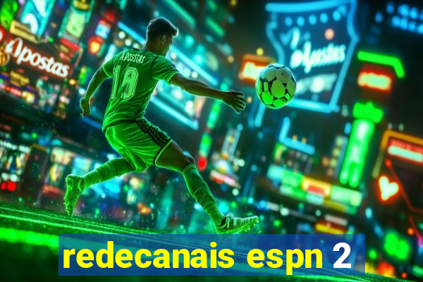 redecanais espn 2